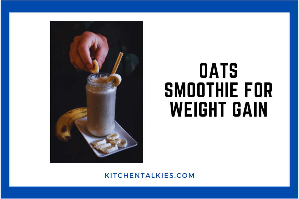 Oats Smoothie For Weight Gain