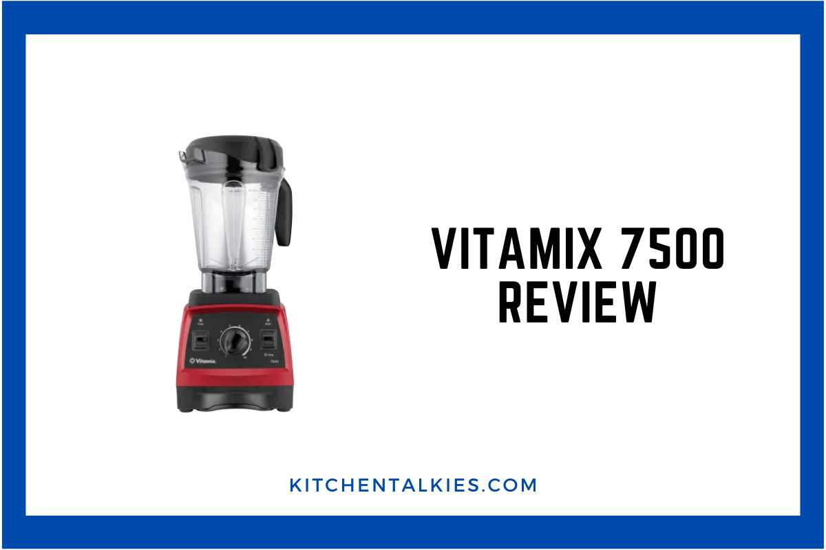 Unleash Your Inner Chef A GameChanging Vitamix 7500 Review