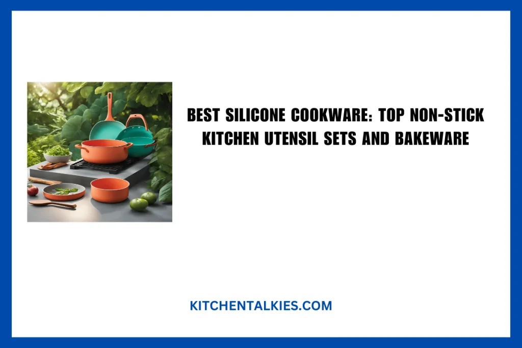 Best Silicone Cookware
