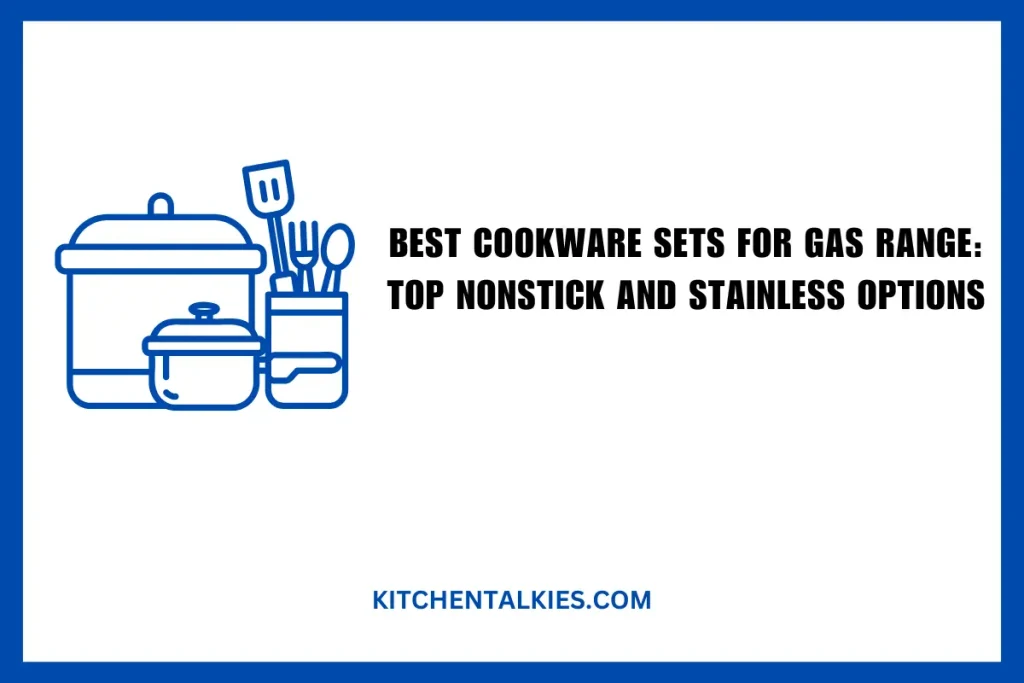 Best Cookware Sets for Gas Range